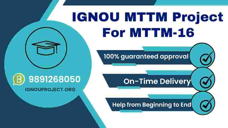 IGNOU MTTM Project For MTTM-16