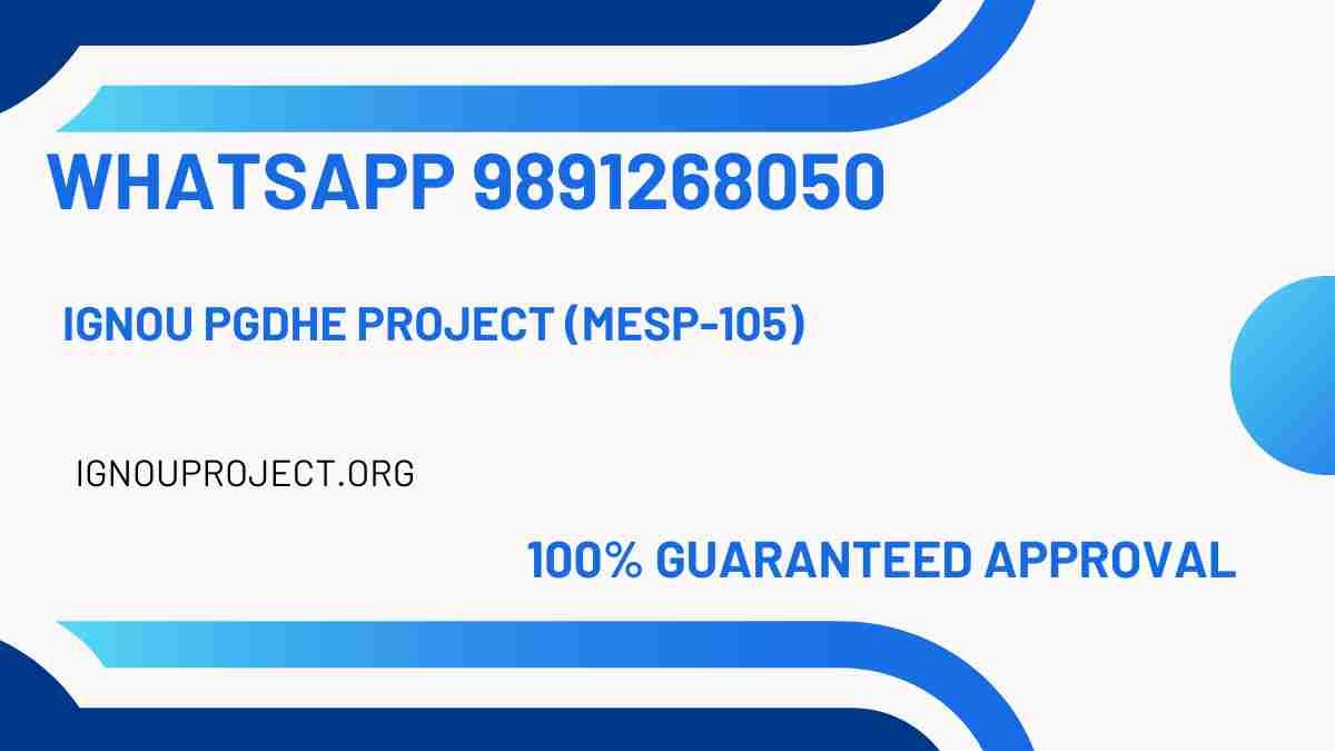 IGNOU PGDHE Project (MESP-105)