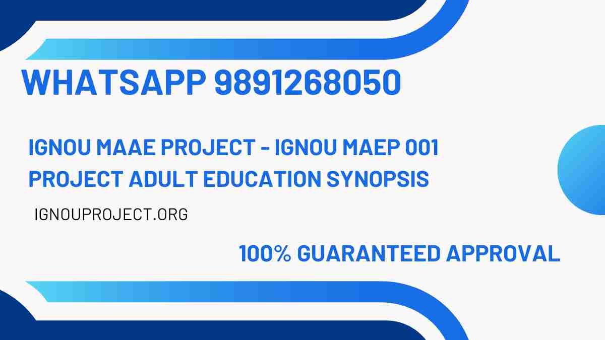 IGNOU MAAE Project - IGNOU MAEP 001 Project Adult Education Synopsis