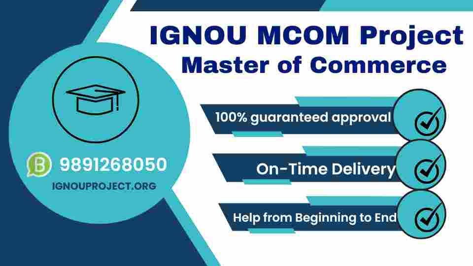 IGNOU MCOM Project For MCOP-1 Synopsis & Report