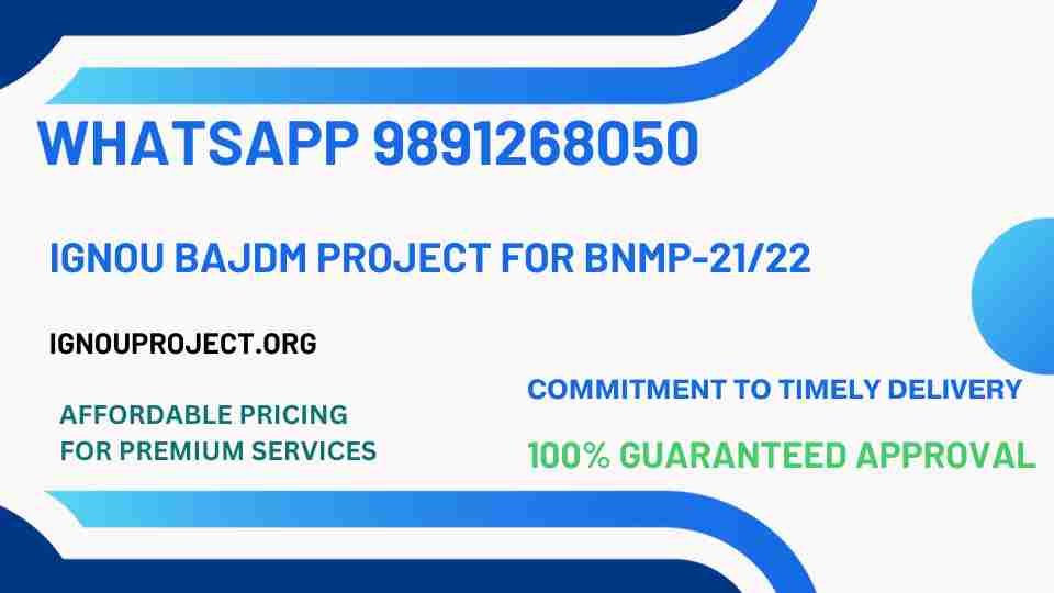 IGNOU BAJDM Project For BNMP-21,22