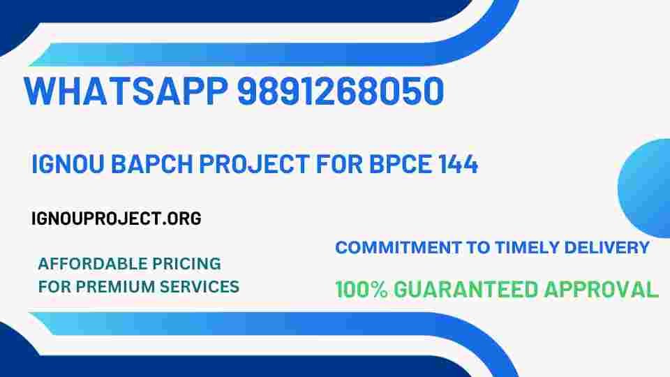 IGNOU BAPCH Project For BPCE 144