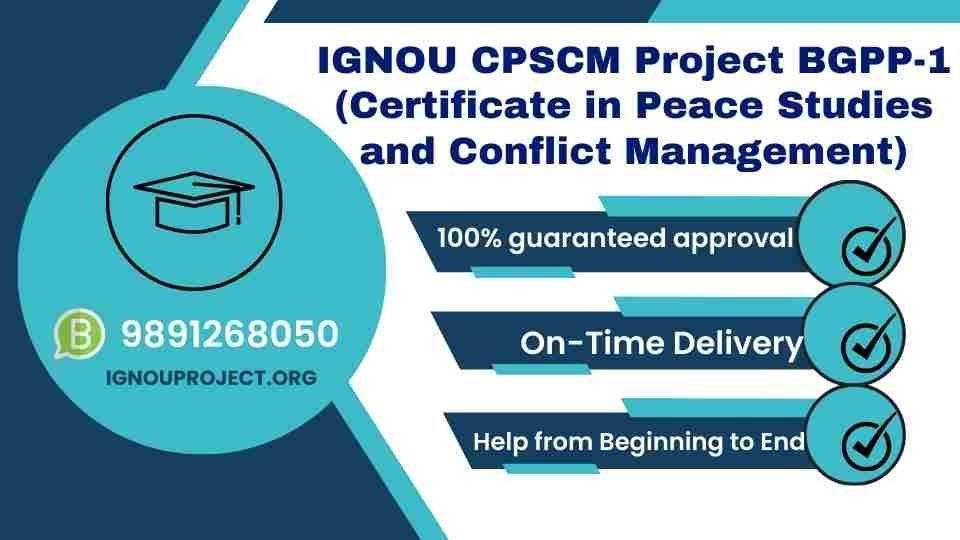 IGNOU CPSCM Project BGPP-1 (Certificate in Peace Studies and Conflict Management)