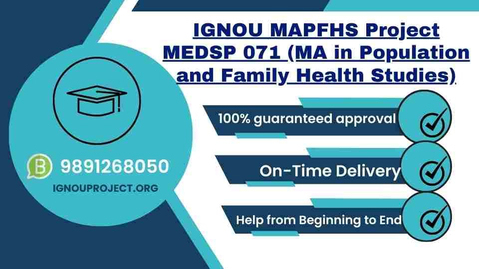 IGNOU MAPFHS Project MEDSP 071 (MA in Population and Family Health Studies)