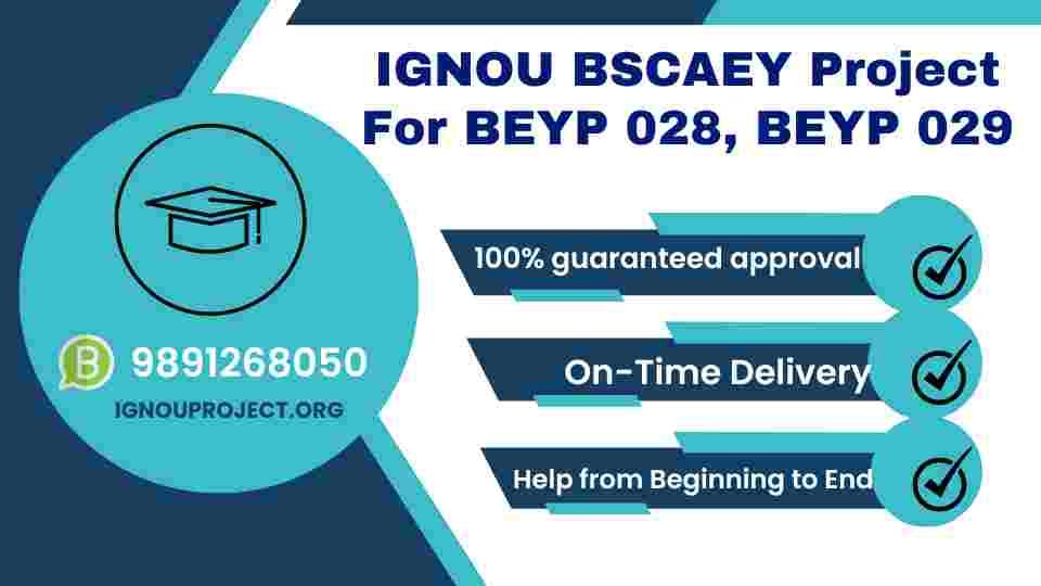 IGNOU BSCAEY Project For BEYP 028, BEYP 029