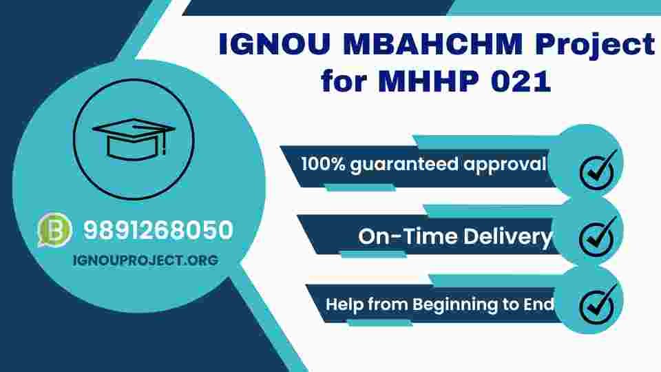 IGNOU MBAHCHM Project for MHHP 021