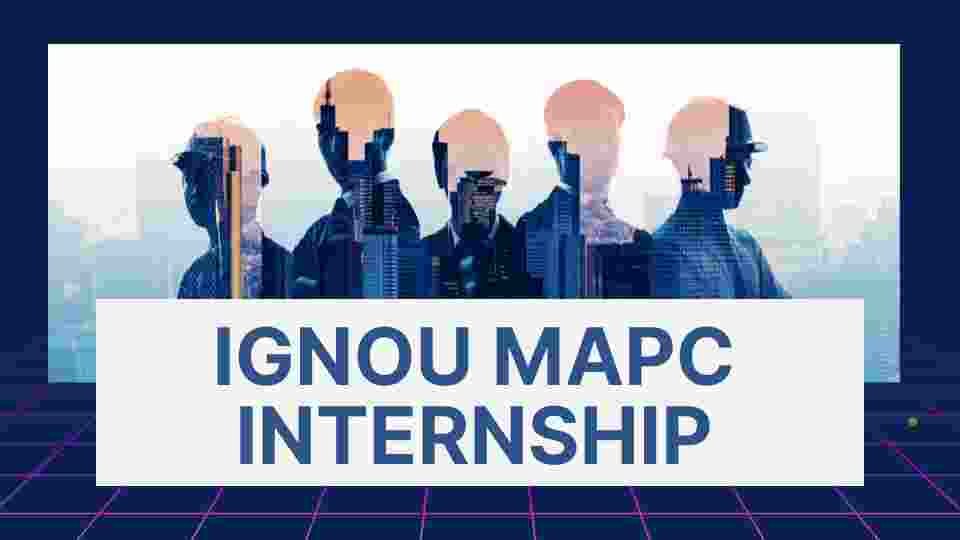 IGNOU MAPC Internship Report