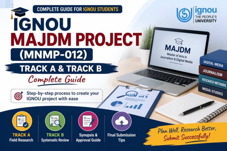 How to make IGNOU MAJDM Project (MNMP 12) Track A & Track B
